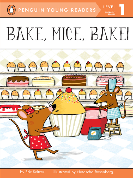 Title details for Bake, Mice, Bake! by Eric Seltzer - Available